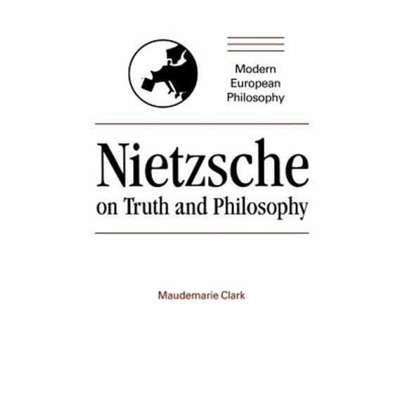 Pre-Owned Modern European Philosophy Nietzsche on Truth and Philosophy, (Paperback)