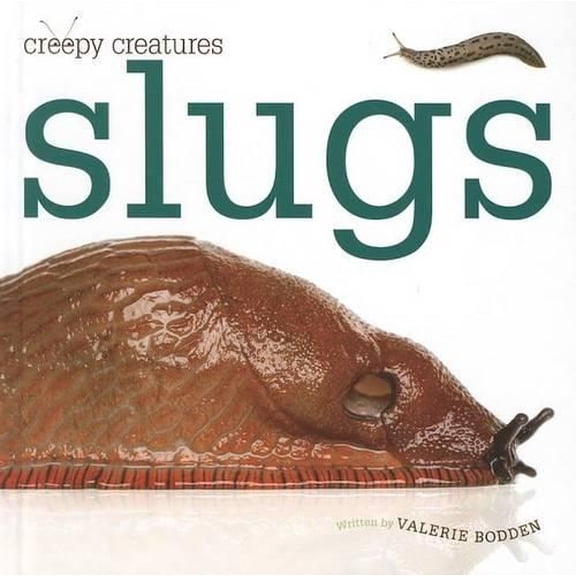 Slugs