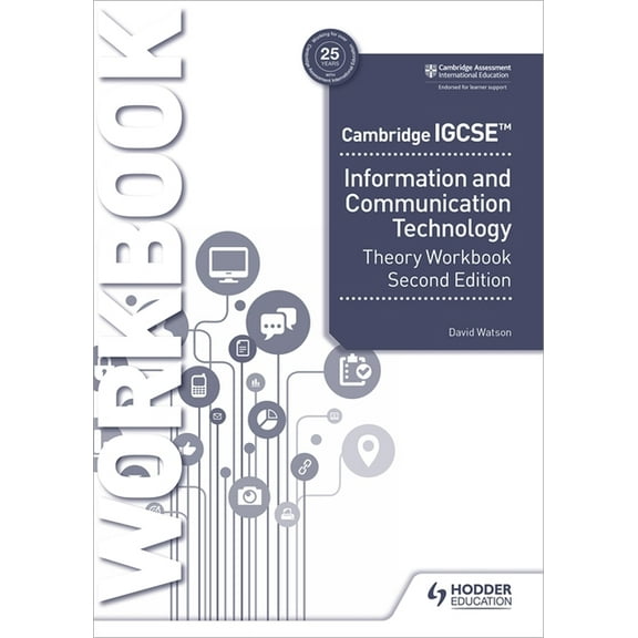 Cambridge IGCSE Information and Communication Technology Theory Workbook Second Edition: Hodder Education Group, (Paperback)