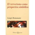 thumbnail image 1 of El terrorismo como perspectiva simbólica, de Luigi Bonanate, 1 of 2