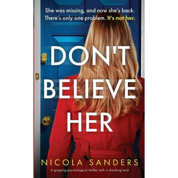 Don't Believe Her: A gripping psychological thriller with a shocking twist, (Paperback)