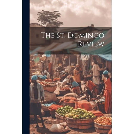 The St. Domingo Review (Paperback)