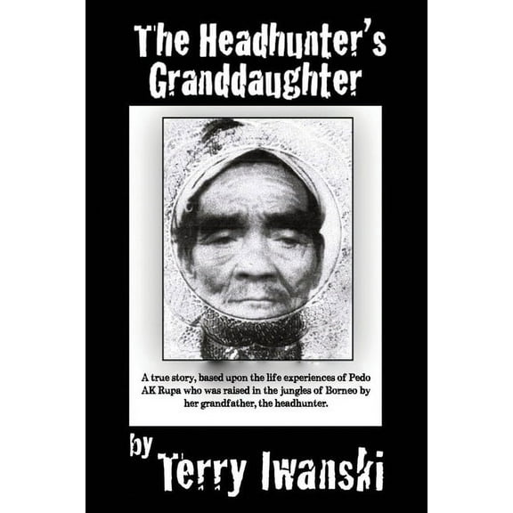 The Headhunter's Granddaughter, (Paperback)
