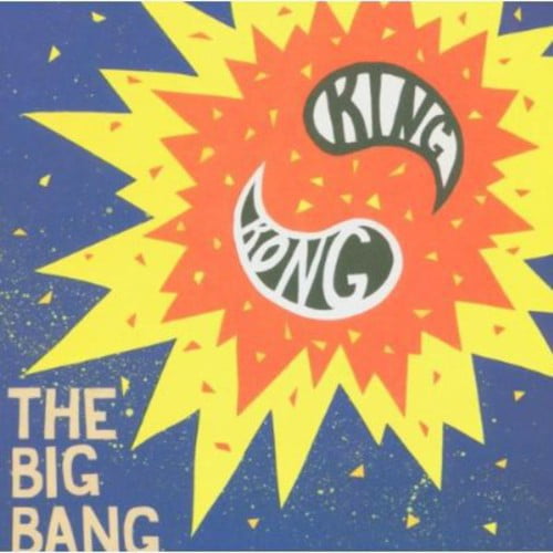 King Kong - The Big Bang - Alternative - CD