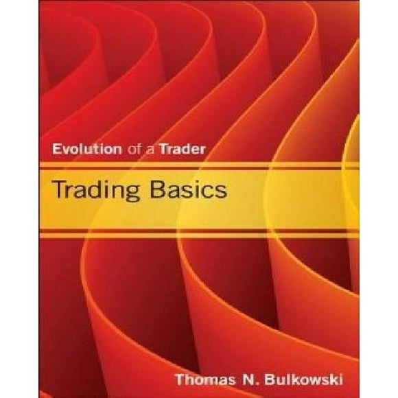 Les Bases du Trading, Évolution d'Un Trader