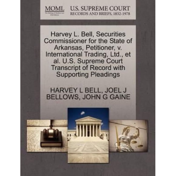 Harvey L. Bell, Securities Commissioner for the State of Arkansas, Petitioner, V. International Trading, Ltd., et al. U.
