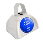 Keep Calm And Ski On White Cowbell Cow Bell