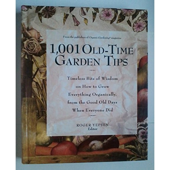 Pre-Owned 1,001 Old-Time Garden Tips Paperback