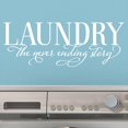 thumbnail image 4 of Laundry the Never Ending Story Wall Decal Vinyl Lettering Sayings Quote Home Decor Art Sticker Laundry Room Decor - Size: 10"H x 27"L - Color: White, 4 of 5