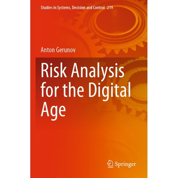 Studies in Systems, Decision and Control Risk Analysis for the Digital Age, Book 219, (Paperback)