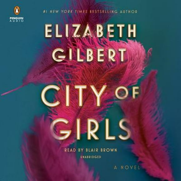Pre-Owned City of Girls (Audiobook 9781984888464) by Elizabeth Gilbert, Blair Brown