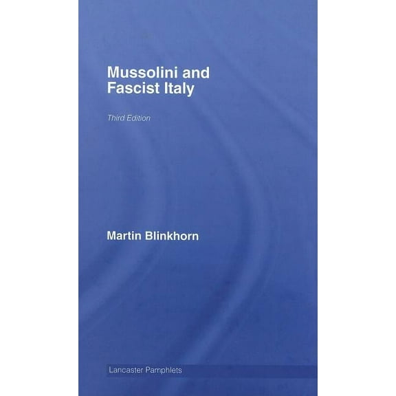 Lancaster Pamphlets Mussolini and Fascist Italy, (Hardcover)