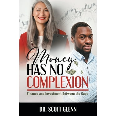 Money Has No Complexion (Paperback)
