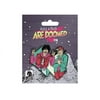 Dark Horse Deluxe Bill & Ted are Doomed Pin