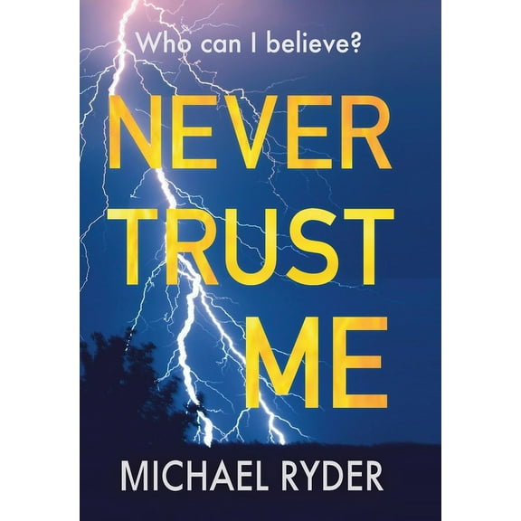 Never Trust Me, (Hardcover)