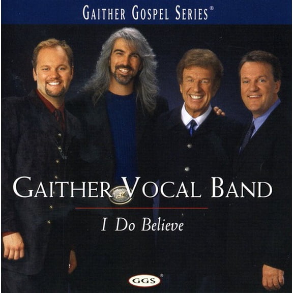 Gaither Vocal Band - I Do Believe - Music & Performance - CD