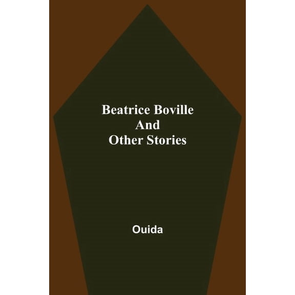 Beatrice Boville and Other Stories, (Paperback)