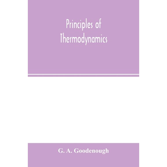 Principles of thermodynamics, (Paperback)