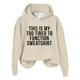 thumbnail image 4 of Women's Sweatshirt Long Sleeve Letter Graphic Printed Drawstring Hoodie Pullover Sweatshirts Oversized Hoodies Women Beige L, 4 of 4