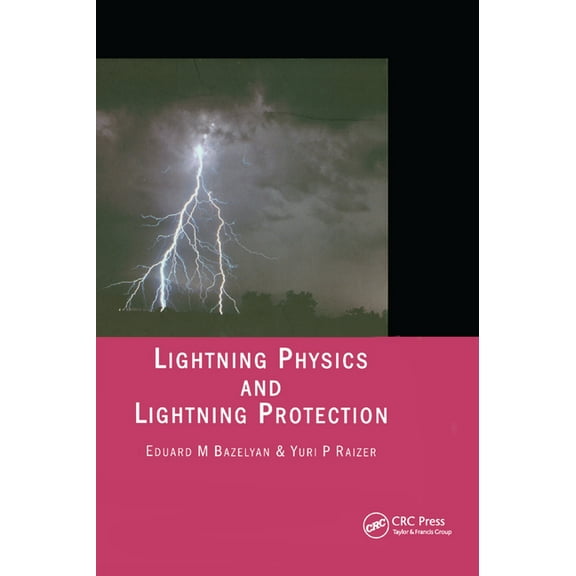 Lightning Physics and Lightning Protection, (Paperback)