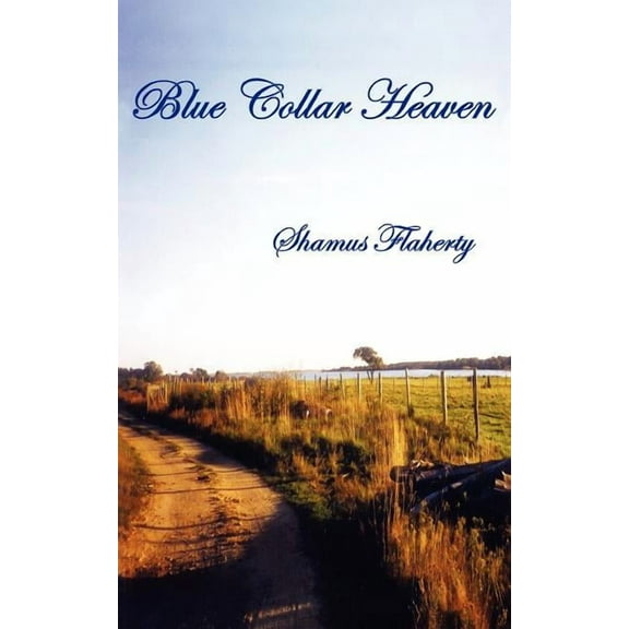 Blue Collar Heaven (Paperback)