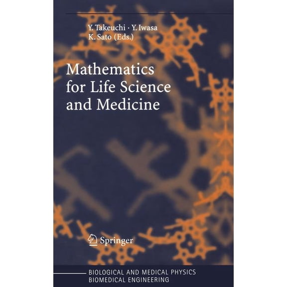 Biological and Medical Physics, Biomedic Mathematics for Life Science and Medicine, (Hardcover)