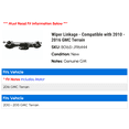 thumbnail image 2 of Wiper Linkage - Compatible with 2010 - 2016 GMC Terrain 2011 2012 2013 2014 2015, 2 of 2