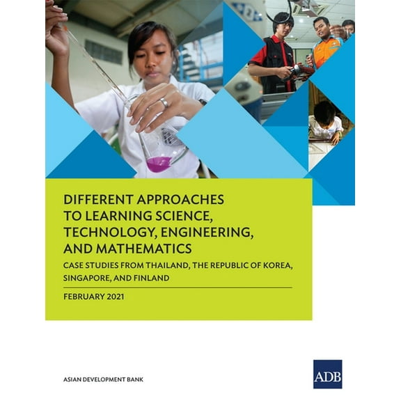 Different Approaches to Learning Science, Technology, Engineering, and Mathematics: Case Studies from Thailand, the Repu, (Paperback)