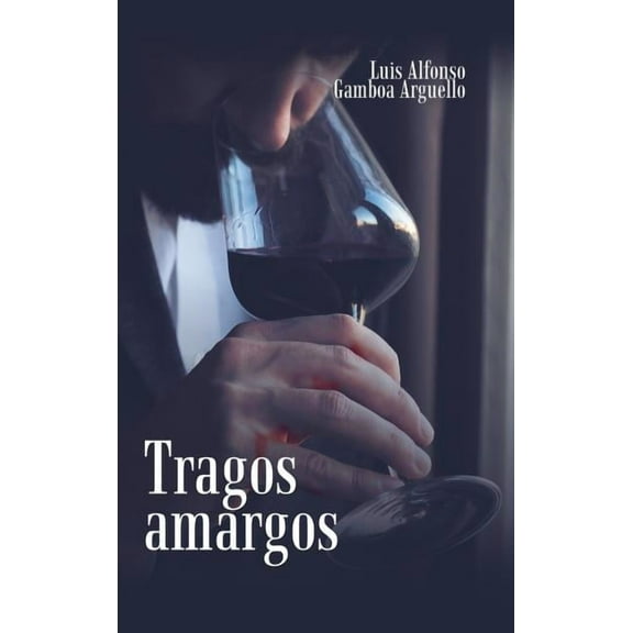 Tragos Amargos