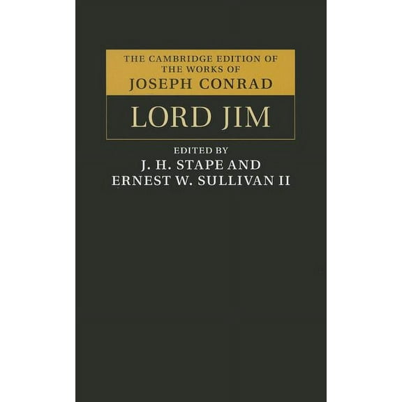 Cambridge Edition of the Works of Joseph Lord Jim, (Hardcover)