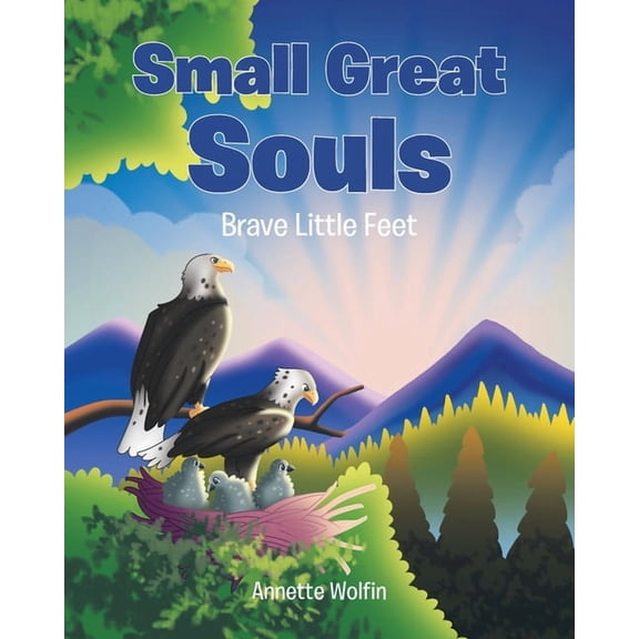 Small Great Souls: Brave Little Feet, (Paperback)