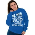 thumbnail image 4 of He Who Kneels Before God Can Stand Sweatshirt for Men or Women Brisco Brands S, 4 of 6