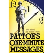Patton's One-Minute Messages: Tactical Leadership Skills of Business Managers, (Paperback)