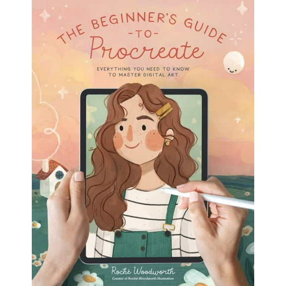 Pre-Owned The Beginner's Guide to Procreate: Everything You Need to Know to Master Digital Art, (Paperback)