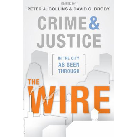Pre-Owned Crime and Justice in the City as Seen through The Wire, 9781611630336, 1611630339, Paperback,