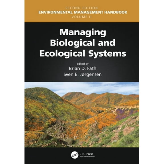 Environmental Management Handbook, Secon Managing Biological and Ecological Systems, (Paperback)