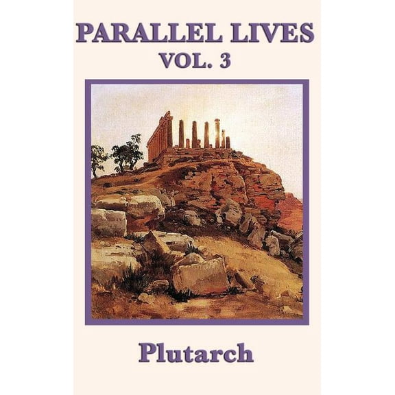 Parallel Lives Vol. 3 (Hardcover) by Plutarch