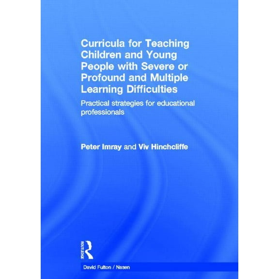 Nasen Spotlight Curricula for Teaching Children and Young People with Severe or Profound and Multiple Learning Difficulties: Practical S, (Hardcover)