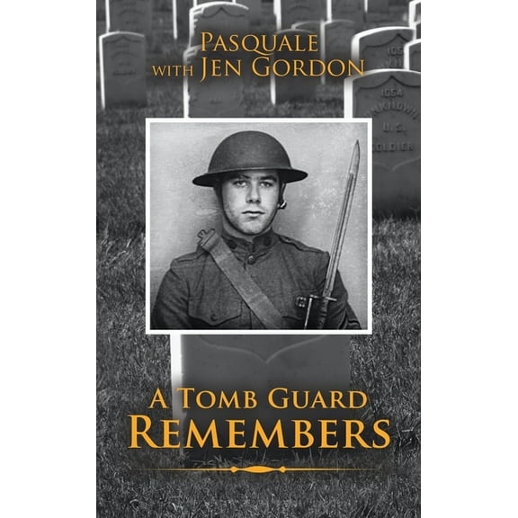 A Tomb Guard Remembers, (Hardcover)