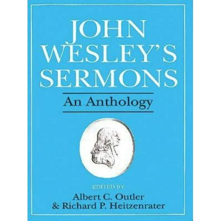 John Wesley's Sermons : An Anthology