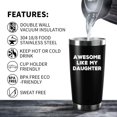 thumbnail image 2 of Funny Mug for Dads Awesome Like My Daughter 20 OZ Insulated Tumbler Stainless Steel Vacuum Tumbler Travel Coffee Mugs Best Dad Birthday Gifts (Black), 2 of 6