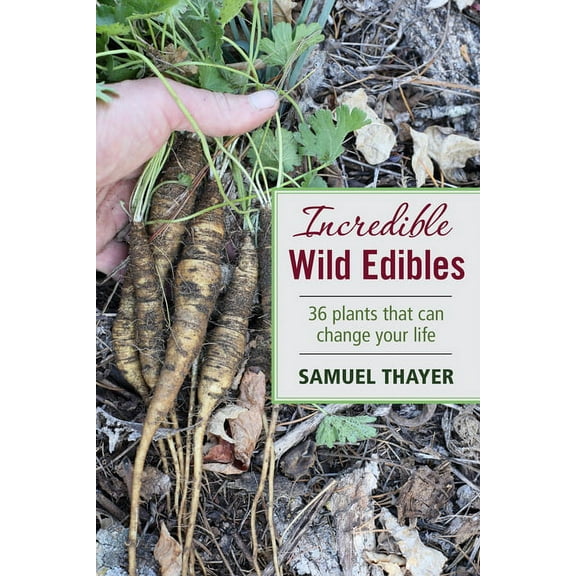 Incredible Wild Edibles (Paperback)