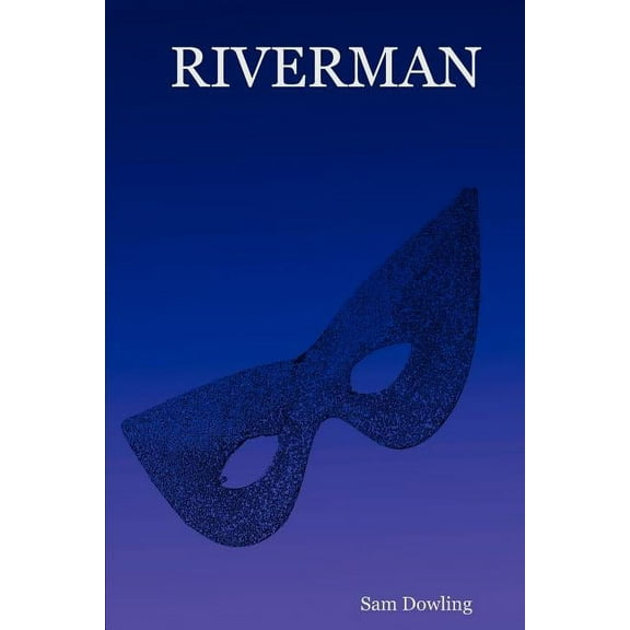 Riverman, (Paperback)