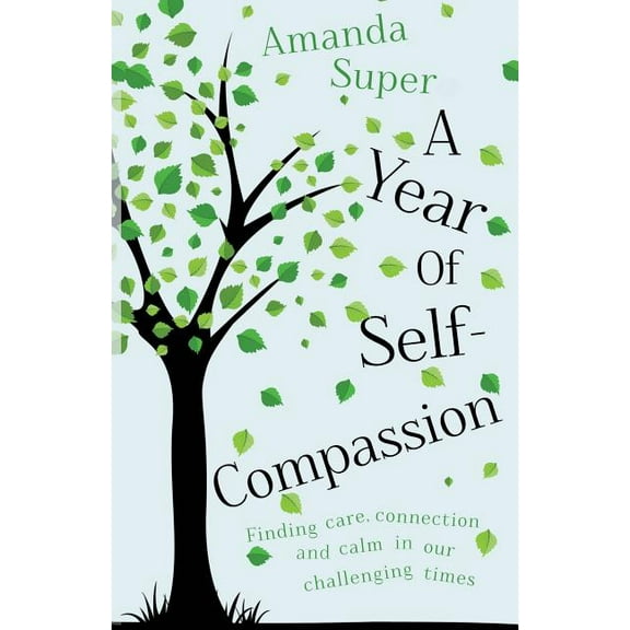 A Year of Self-Compassion (Paperback)