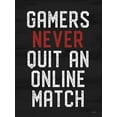 thumbnail image 2 of Lux + Me Designs 12x14 Gold Ornate Wood Framed with Double Matting Museum Art Print Titled - Gamers Never Quit, 2 of 4