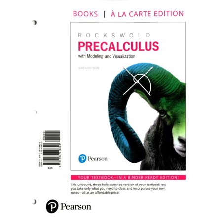 Precalculus With Modeling Visualization Books A La Carte Edition Plus Mylab Math With Etext Access Card Package - 