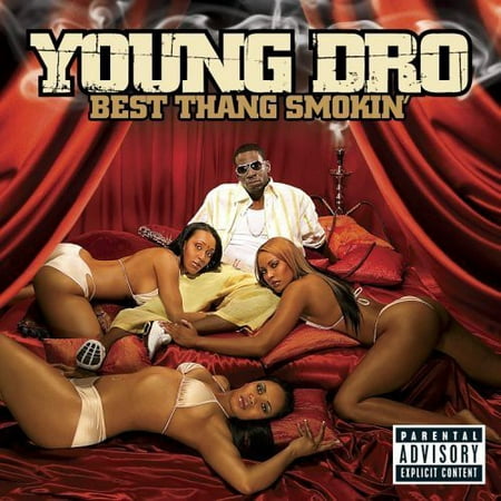 Best Thang Smokin (CD) (explicit) (Young Dro Best Thang Smokin Track List)