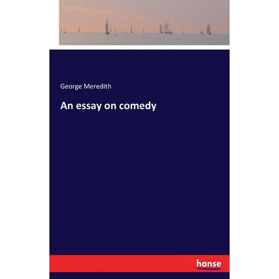An essay on comedy, (Paperback)