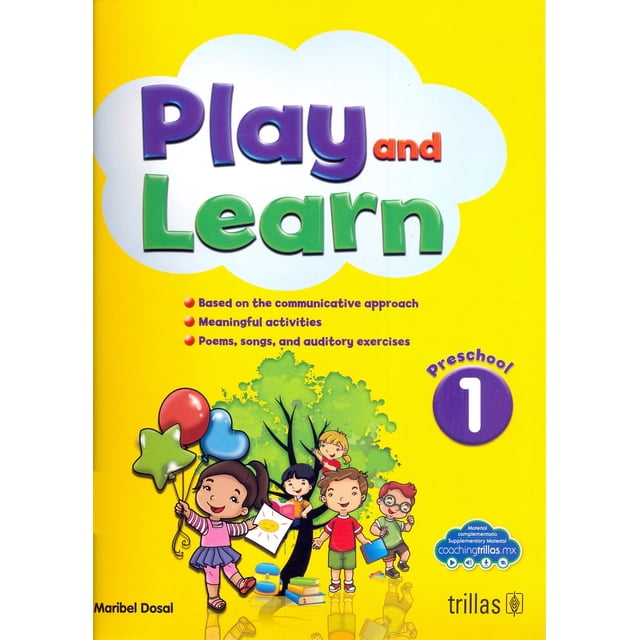 PLAY AND LEARN 1 PRESCHOOL EDITORIAL TRILLAS SA DE CV MARIBEL DOSAL
