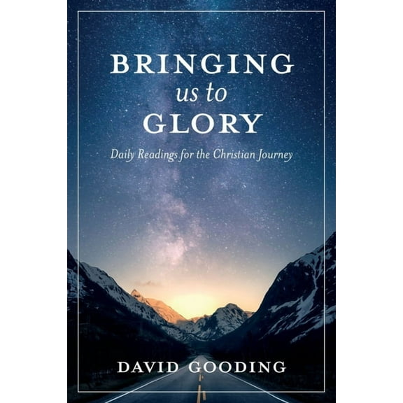 Myrtlefield Devotionals Bringing Us To Glory: Daily Readings for the Christian Journey, Book 1, (Paperback)